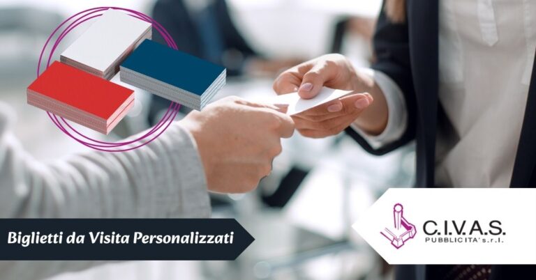 Biglietti da visita personalizzati a Lucca da C.I.V.A.S. Pubblicità
